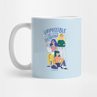 Impossible Is Not in My Vocabulary Mug